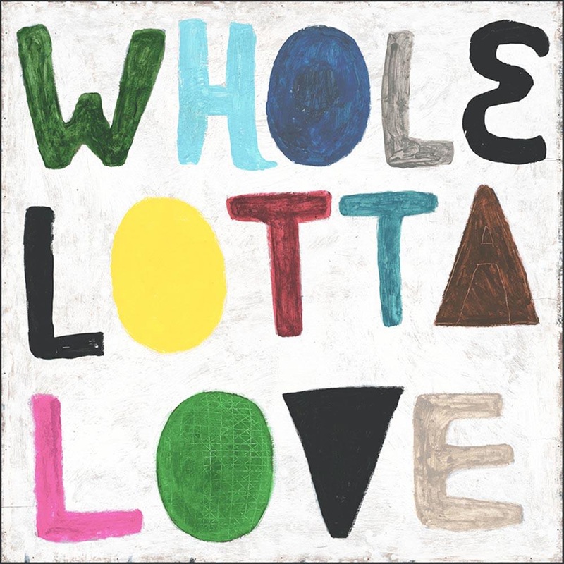 Colorful Whole Lotta Love Art Print