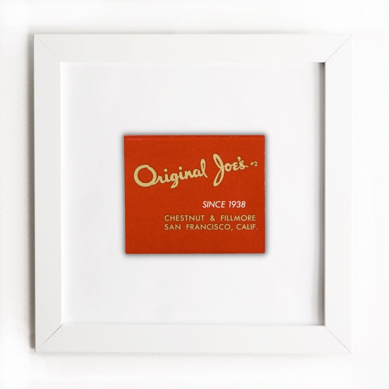 Original Joe’s|White Frame: $135|Black Frame: $135|Burl Frame: $235|Print Only: $39