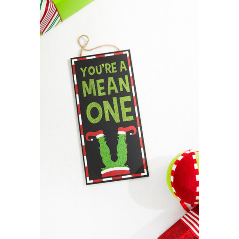 12 Black Lime Red White You’re A Mean One Sign